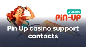 Contact information for Pin Up casino support.