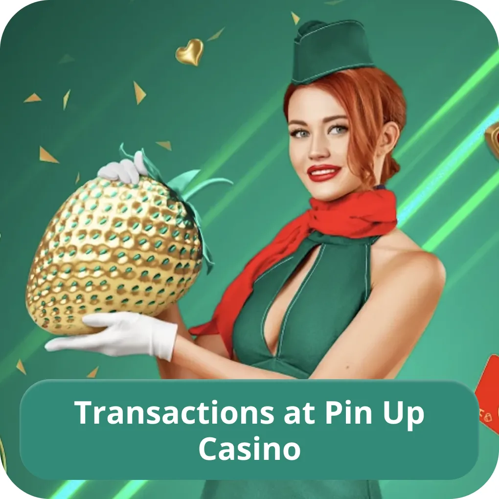 Steps to withdraw money from Pin Up